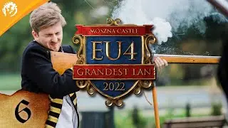 EU4 Grandest Lan 2022 - Day 2: Part 4