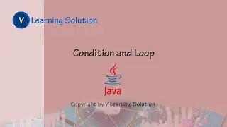 Condition and Loop with Java