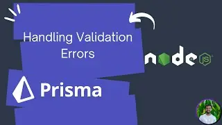 Handling ZOD Validation Errors in ExpressJs | NodeJs and Prisma ORM