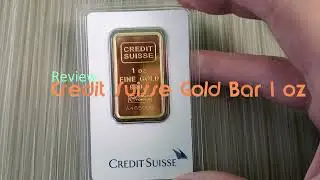 Review Credit Suisse Gold Bar 1 oz fine 999.9 troy Bullion