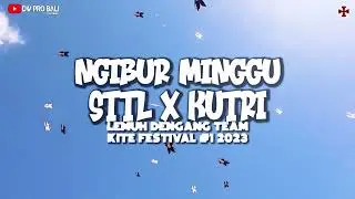 NGIBUR MINGGU BERSAMA SDL DI KUTRI SINGAPADU | LEMUH DENGANG KITE FEST 2023