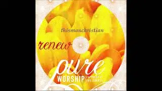 WORSHIP MIX ~ I Want To Be Where You Are / Here We Are / There Is None Like You