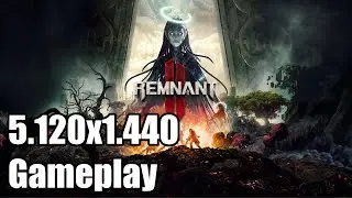 Remnant 2 Ultrawide Gameplay [5120x1440] [32:9]