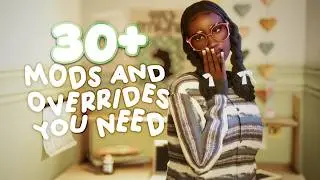 MODS AND OVERRIDES I CANT PLAY WITHOUT IN THE SIMS 4