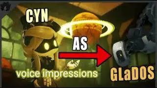 voice impressions || GLaDOS impressions ||