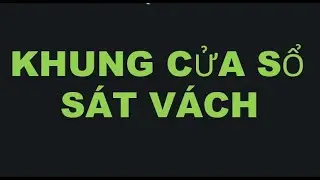Khung cửa sổ sát vách
