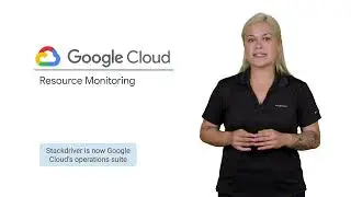 4.1 Module Overview | Resource Monitoring | Essentials Google Cloud Infrastructure: Core Services Co