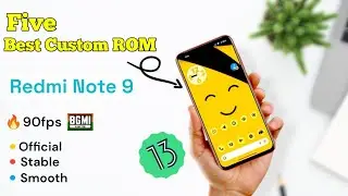 Best Custom ROM for Redmi Note 9 | Redmi Note 9 Custom ROM