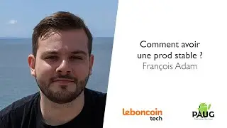 Comment avoir une prod stable? François Adam