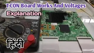 T-CON Board Works And Voltages Explanation