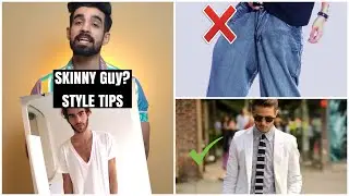 Skinny guys fashion tips 