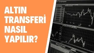 Bankadan Bankaya Altın Transferi Nasıl Yapılır? (Türkiye Finans-Ziraat Bankası)