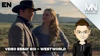 MediaNerd - Video Essay E01 Westworld [EN]