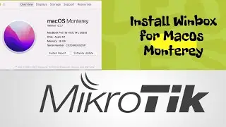 Cara Install Winbox v3.32.0  mikrotik pada MacOs M1 Monterey  v 12.2 . 100% working