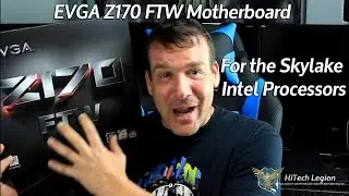 EVGA Z170 FTW Motherboard Review