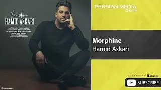 Hamid Askari - Morphine ( حمید عسکری - مورفین )