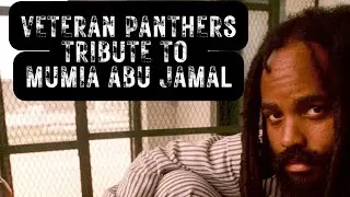 Veteran Black Panthers: “Tribute to Mumia”