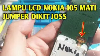 LAMPU LCD NOKIA 105 RM 908 MATI || LIGHT SOLUTION || TRIK JUMPER