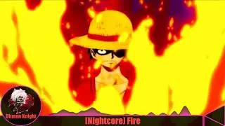 [Nightcore] Fire