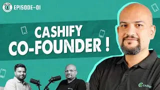 Cashify Co-Founder: Nakul Kumar's Journey, Challenges, Marketing Idea & More | EP-01 BE THE CHANGE