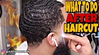 360 Waves: What To Do After a Haircut? Fresh Cut Hair Tutorial (Step by Step Method)
