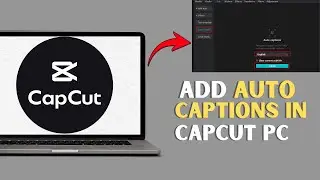How To Add Auto Captions in CapCut PC (2026) | Automatic Subtitles Tutorial