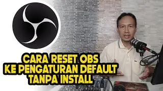 HOW TO RESET OBS STUDIO TO DEFAULT SETTINGS WITHOUT UNINSTALLING