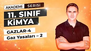 🎯GAZ YASALARI -2 I GAZLAR  - 4 I 16.DERS I  11. SINIF