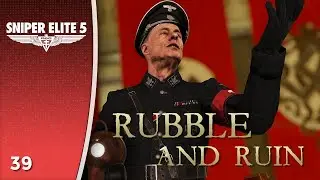 Rubble and Ruin | Sniper Elite 5 (Third Person Tactical Shooter)