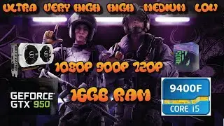 Rainbow Six Siege- GTX 950 in 2020 | Can it hit 144 FPS? | Testing all Settings | 1080p 900p 720p