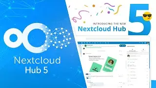 Nextcloud Hub 5: Self-hosted KI und der beste digitale Workspace?!