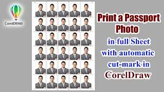 Print a Passport Photo in full Sheet with automatic cut-mark in CorelDraw