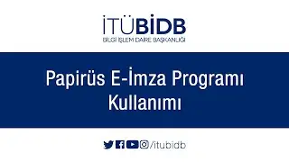 Papirüs E-İmza Programı Kullanımı