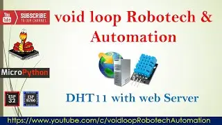 19 DHT11 with Web Server by using microPytohn and ESP32 & ESP8266