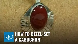 How-to Bezel-Set a Cabochon