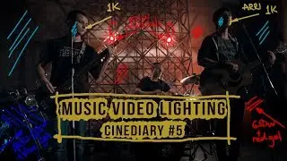 CineDiary#5 Music Video Lighting