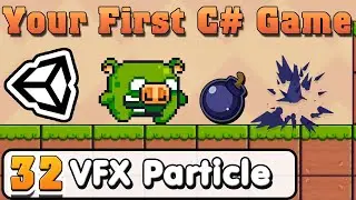 Unity C# Basic :: Part 32 :: Easy VFX Particle for Beginner