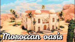 MOROCCAN OASIS | NOCC | THE SIMS 4 + GIVEAWAY