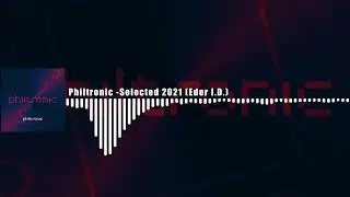 Philtronic - Selected 2021 (Eder I.D.)