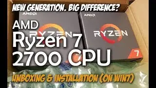 AMD RYZEN 2700 CPU Installation & Review running Windows 7