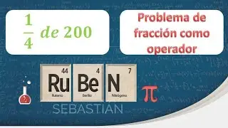 Fracción como operador Problema 2. ¿Cuántos hay de cada tipo?