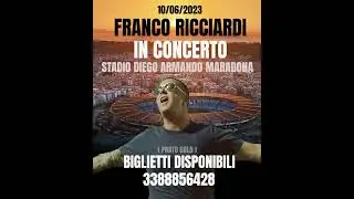 Concerto Franco Ricciardi Stadio Diego Armando Maradona Biglietti Disponibili Prato Gold 10/06/2023