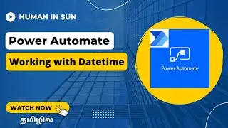 Working With DateTime | Power Automate | Beginner | Tamil.