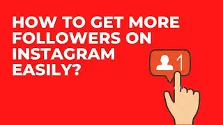 How to get more followers on Instagram easily? || Social Media Marketing Tips