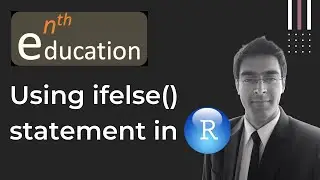 Using ifelse() statement in R | R Studio