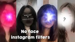 No Face Instagram Filters | You Must Try | Aesthetic Instagram Filters