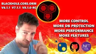 BlackHole.Core.ORM V6.1.1  V7.1.1  V8.1.0-RC.  New Entities and New Features Tutorial for .NET
