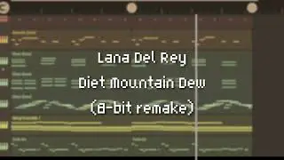 Lana Del Rey - Diet Mountain Dew (8-bit remake)