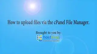 How to upload files via the cPanel File Manager with hostking
