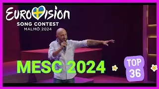 MESC 2024 - My Top 36 | Eurovision 2024